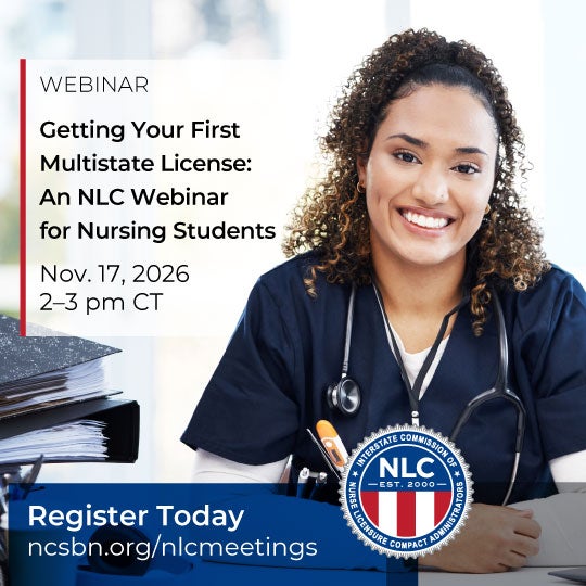 Getting Your First Multistate License: An NLC Webinar for Nursing Students